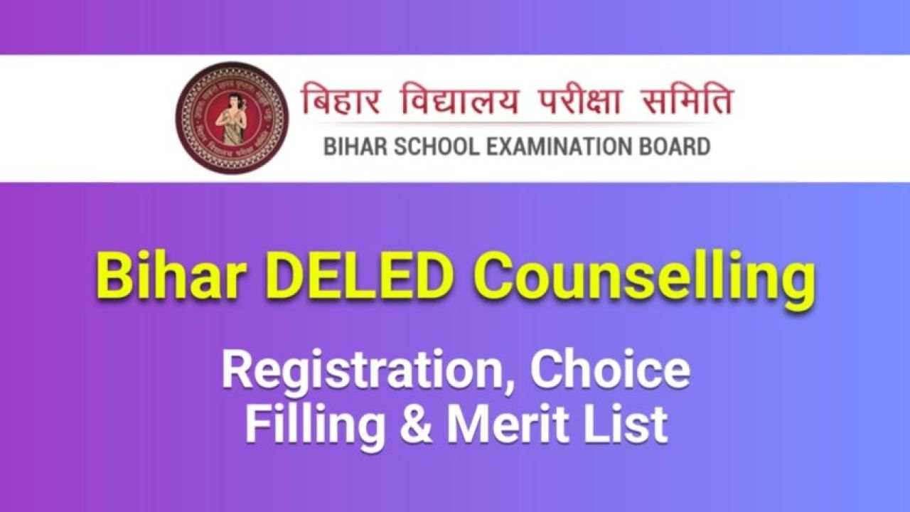 Bihar DElEd Admission Counselling 2023