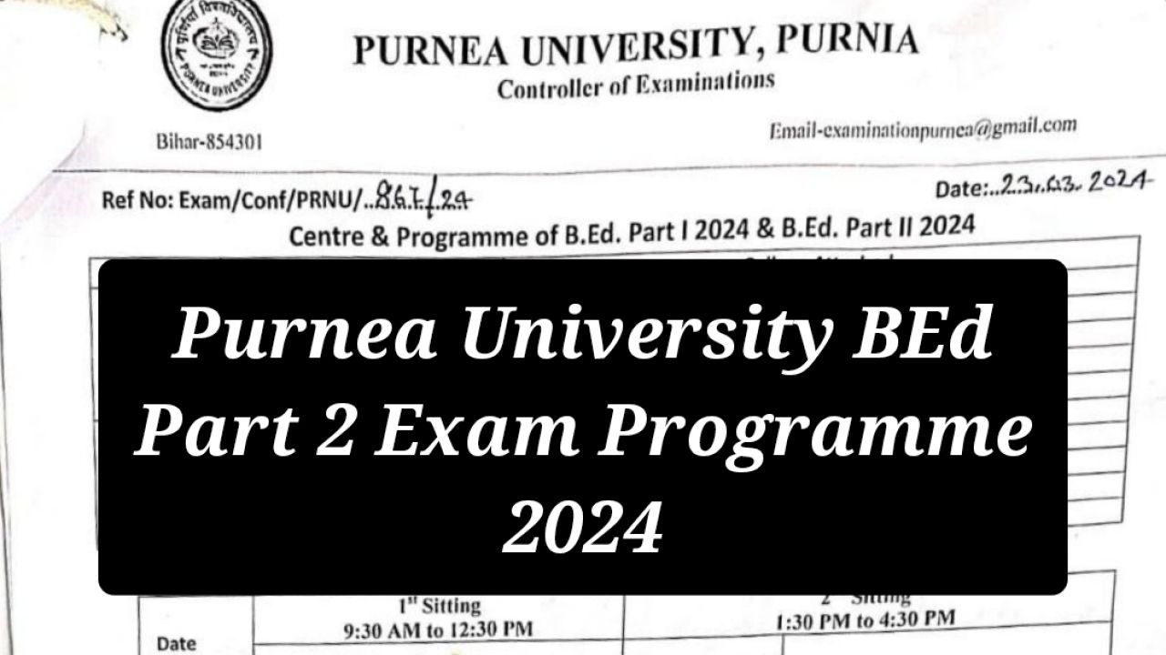 Purnea University BEd Part 2 Exam Programme 2024